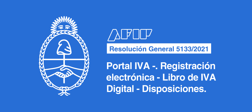 AFIP: Portal IVA -. Registración electrónica – Libro de IVA Digital – Disposiciones