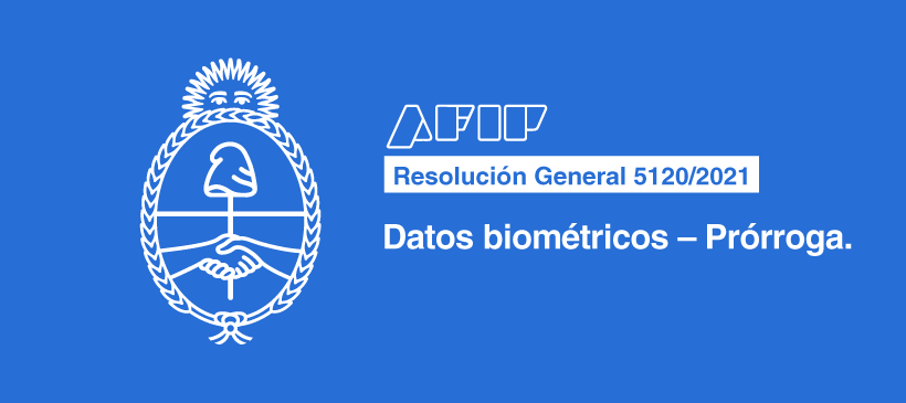 AFIP: Datos biométricos – Prórroga